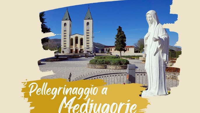 Pacchetto Pellegrinaggi a Medjugorje Partenza da Alghero dal 26 al 29 Agosto 2016 da 530 €